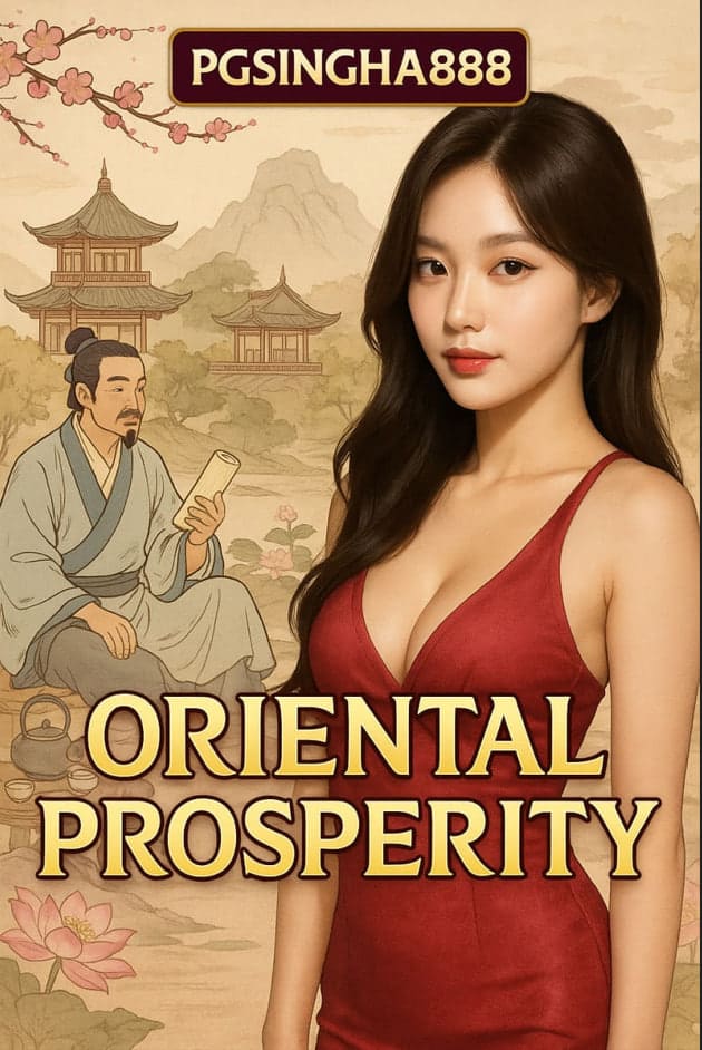 Oriental Prosperity เกมจีนโบราณสุดหรูจาก PGSINGHA888